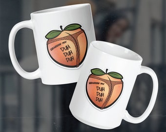 Grabbin' my duh-duh-duh - Coffee Mug - Song Lyrics - Music Inspired Artwork - Gift - Peachy - Booty - thatshitslaps.stickers