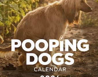 Pooping Dogs Calendar 2026 – Funny Dog Poop Wall Calendar – Gag Gift for Dog Lovers, Pet Humor Calendar, Dog Lover Gift, A Year of Turds