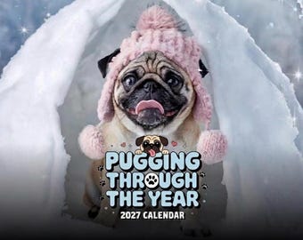 Pugging Through the Year 2027 Calendar - 12-Month Hanging Wall & Desktop Calendar - Perfect Pug Gifts for Dog Lovers Pet Owners