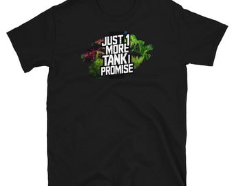Just 1 More Tank I Promise Aquarium Owner Fish Keeping Unisex Aquascaper