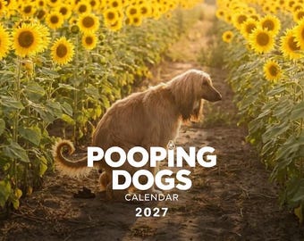 Pooping Dogs Calendar 2027 – Funny Dog Poop Wall Calendar – Gag Gift for Dog Lovers, Pet Humor Calendar, Dog Lover Gift, A Year of Turds