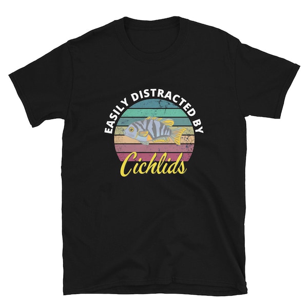 Easily Distracted By Cichlids - Tropical Aquarium Fish Tank - Fish Lovers Unisex Basic Softstyle T-Shirt | Gildan 64000