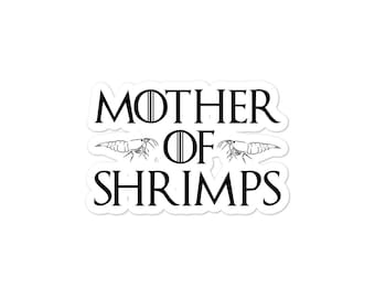 Mother of Shrimps Stickers for Shrimp Lovers