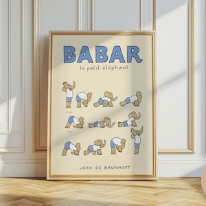 May include: A vintage-style poster featuring Babar the elephant, with the text "Babar le petit éléphant" and "JEAN DE BRUNHOFF". The poster shows Babar in various yoga poses.