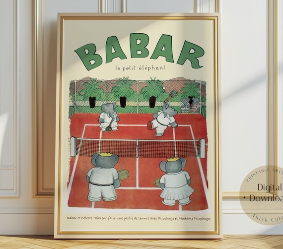 Babar the Elephant Tennis Nursery Wall Art Retro Kids Decor Quote