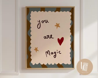 You Are Magic Positive Affirmation print, kids room playroom nursery wall art retro kids decor genre neutral baby wall art illustration n