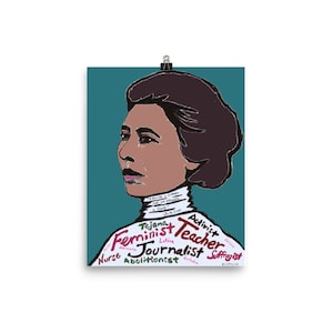 May include: A teal poster with a portrait of a woman with dark brown hair and skin. The woman is looking to the right. The poster has text around the woman's neck that reads "I deserve to be a woman and to be educated and for the privilege of a family." The text around the woman's neck is in white. The text below the woman's neck reads "Tejana Feminist Latina Nurse Abolitionist Journalist Teacher Activist Suffragist". The text below the woman's neck is in pink and red.