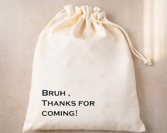 Bruh Party Favor Bag – Funny Thank You Gift Bag for Kids – Personalised Birthday Loot Bag – Cool Custom Party Sack – Boy Gift Bag