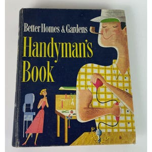 Livre vintage Better Homes & Gardens pour bricoleur, 1957, édition feuilles mobiles