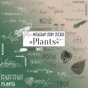 Könnte beinhalten: Ein Set digitaler Sticker für Instagram-Storys mit einem grün-weißen Farbschema und dem Text "Plants" in großer Schrift. Die Sticker zeigen verschiedene pflanzenbezogene Phrasen und Wörter, wie "plant lover", "green home", "plant addict" und "plant mom".