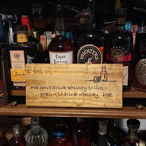 We Drink Whiskey Plaque