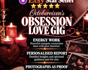 May include: A promotional graphic for Octobervixen's Obsession Love Gig featuring an Etsy Star Seller badge, five yellow stars, and text detailing energy work, a personalized report, and photographs as proof, set against a background of candles and photos.