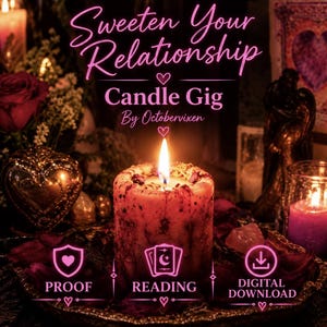 Può includere: Una candela a colonna accesa con petali rosso scuro su un vassoio scuro, con il testo Sweeten Your Relationship Candle Gig By Octobervixen, e icone etichettate PROOF, READING e DIGITAL DOWNLOAD in lettere al neon rosa su sfondo scuro.