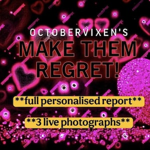 MAKE THEM REGRET / full personalised report plus 3 x photography included!