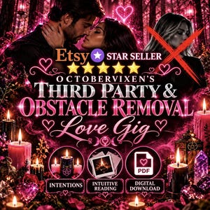 May include: A digital graphic featuring a couple in a dark forest with pink neon lighting, five gold stars, and text reading: Etsy Star Seller, Octobervixen's Third Party & Obstacle Removal Love Gig, Intentions, Intuitive Reading, and PDF Digital Download.