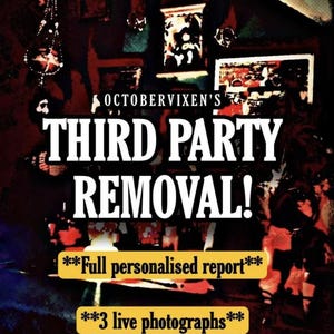Peut inclure: Image promotionnelle avec le texte "OCTOBERVIXEN'S THIRD PARTY REMOVAL!" en grandes lettres blanches. On peut également lire "Full personalised report" et "3 live photographs" dans des encadrés jaunes. L'arrière-plan est sombre, avec des tons rouges et noirs.