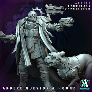 May include: A gray, futuristic, armored figure with a weapon and a robotic dog. The figure is wearing a cloak and has a glowing halo. The text "ARDERE SYNDICATE OPPRESSION" is at the top of the image. The text "ARDERE QUESTOR & HOUND" is at the bottom of the image.