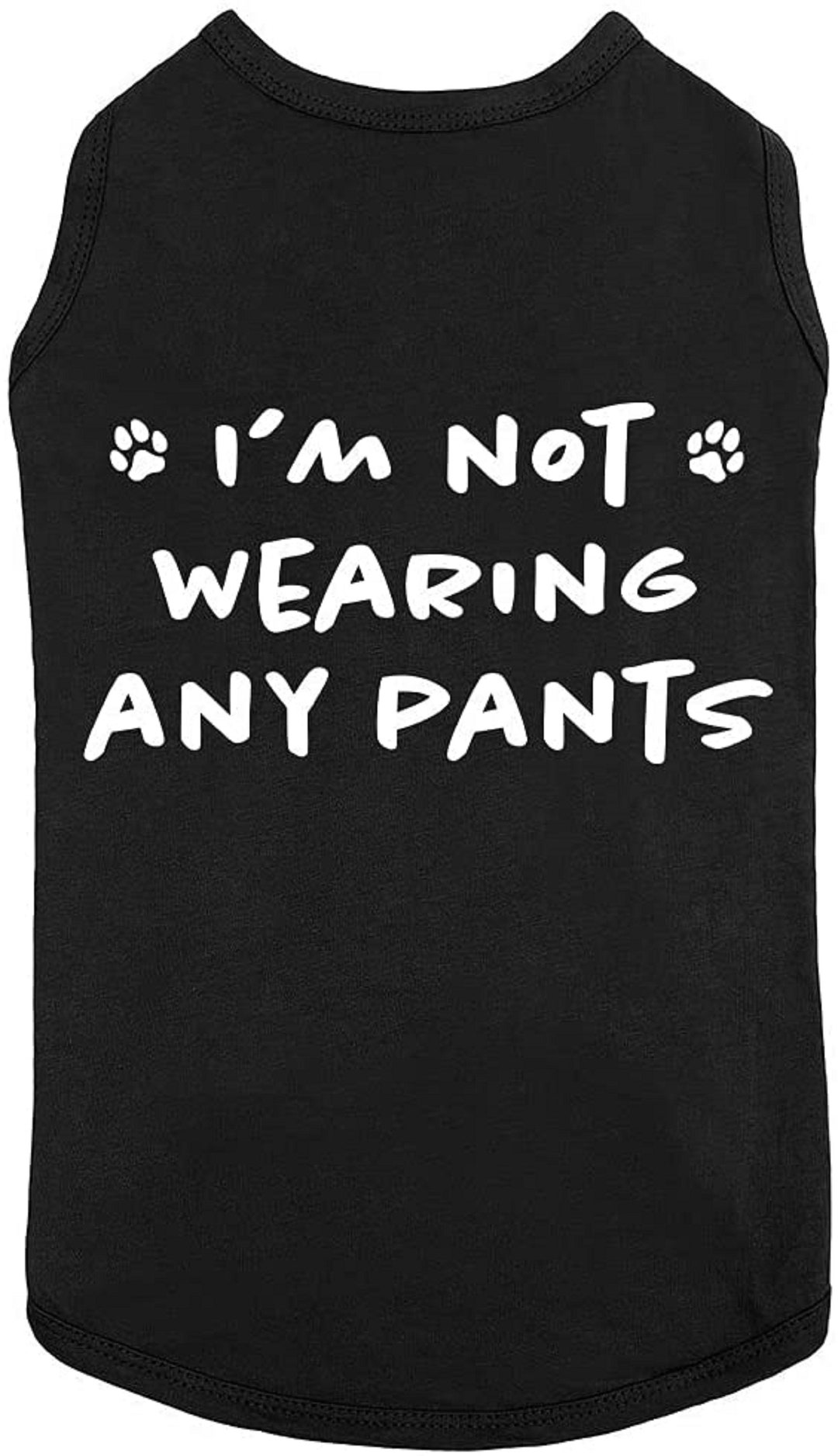 Funny Dog Shirt I'm Not Wearing Any Pants Cute Dog Clothes Pet Puppy