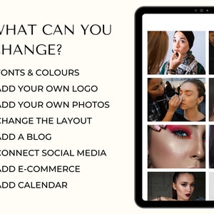 Puede incluir: Una tableta mostrando una p&aacute;gina web con el texto "WHAT CAN YOU CHANGE?" y una lista de caracter&iacute;sticas, incluyendo fuentes y colores, agregar un logotipo, fotos, un blog, redes sociales, comercio electr&oacute;nico y un calendario. El sitio web tambi&eacute;n presenta una cuadr&iacute;cula de im&aacute;genes de personas que se maquillan.
