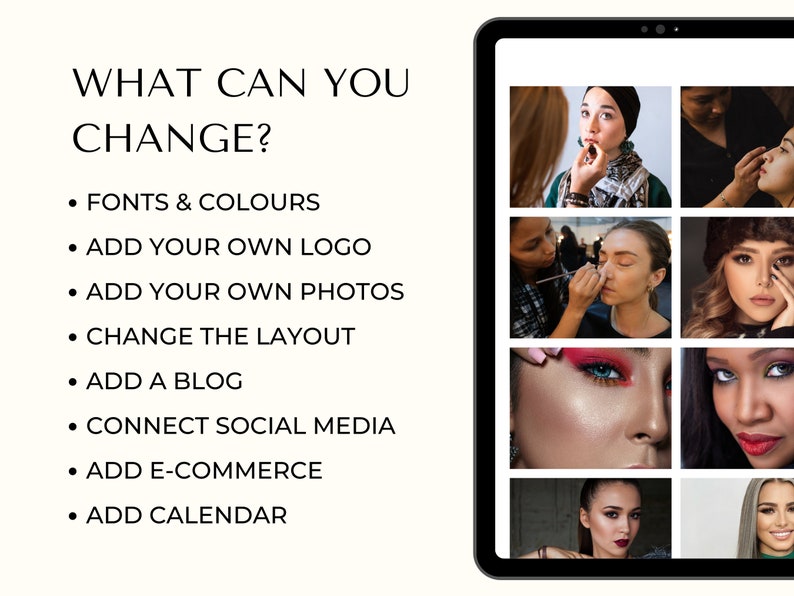 Puede incluir: Una tableta mostrando una p&aacute;gina web con el texto "WHAT CAN YOU CHANGE?" y una lista de caracter&iacute;sticas, incluyendo fuentes y colores, agregar un logotipo, fotos, un blog, redes sociales, comercio electr&oacute;nico y un calendario. El sitio web tambi&eacute;n presenta una cuadr&iacute;cula de im&aacute;genes de personas que se maquillan.