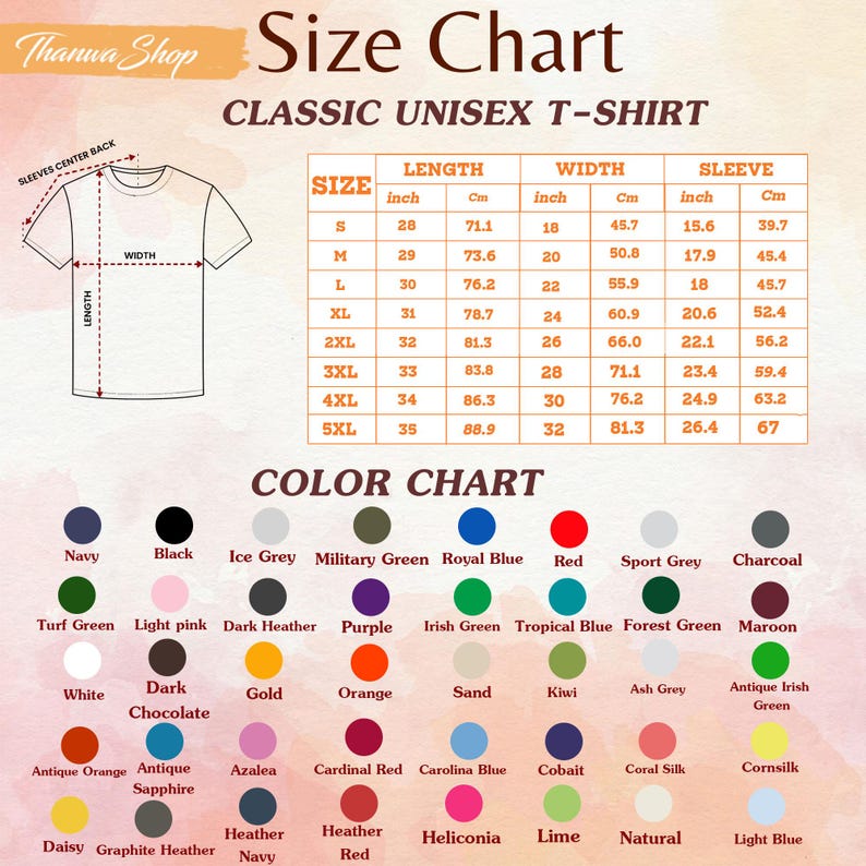 May include: A size and color chart for a classic unisex t-shirt. The size chart displays length, width, and sleeve measurements in inches and centimeters for sizes S through 5XL. The color chart lists various color names with corresponding dots.