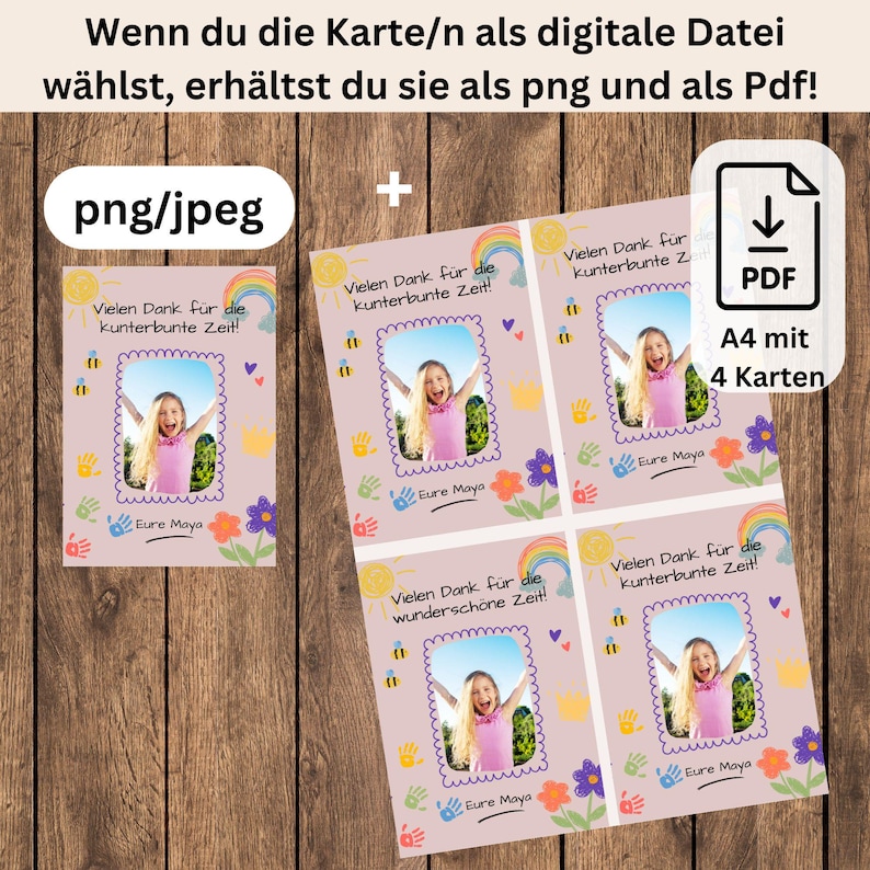 May include: Four printable cards with a rainbow, bees, and handprints. Each card has a photo of a girl and the text "Vielen Dank f&uuml;r die kunterbunte Zeit!" or "Vielen Dank f&uuml;r die wundersch&ouml;ne Zeit!" and "Eure Maya".