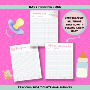 May include: Three printable baby feeding logs with floral designs. The logs are titled "Feeding Log", "Pumping Log", and "Breastfeeding Log".