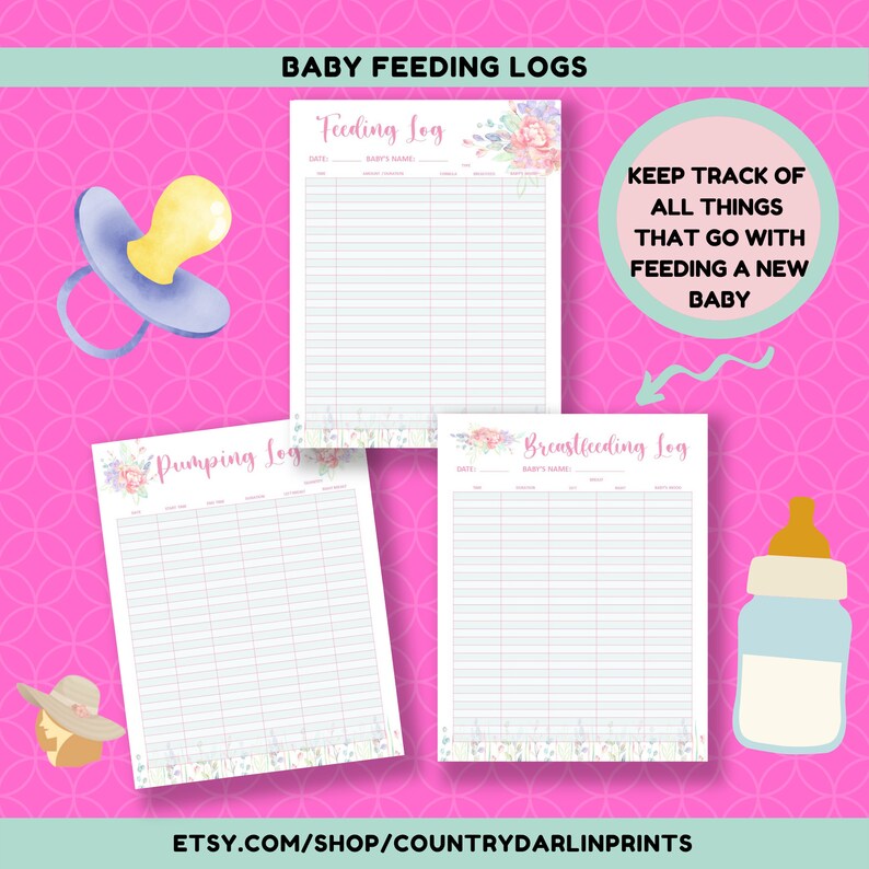 May include: Three printable baby feeding logs with floral designs. The logs are titled "Feeding Log", "Pumping Log", and "Breastfeeding Log".