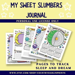 May include: A printable journal with colorful pages to track sleep and dreams. The pages feature illustrations of stars, moons, and planets. The journal cover has the text "My Sweet Slumbers Journal" and "Personal Use License Only".
