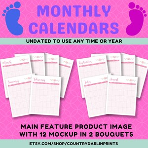 May include: A set of 12 printable monthly calendar pages with a floral design. The calendars are undated and can be used for any month or year. The image shows the calendars arranged in two bouquets.