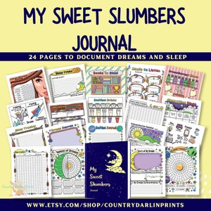 May include: A colorful printable journal with the title "My Sweet Slumbers Journal" and the text "24 pages to document dreams and sleep". The journal features illustrations of a moon, stars, and clouds. The journal includes pages for tracking sleep, dreams, and bedtime routines.