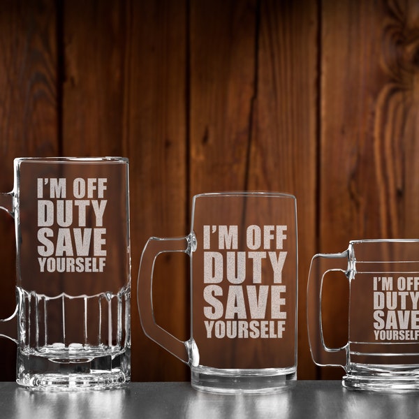 Off duty save yourself glass beer mug, Firefighter gift for him, Police officer gifts for men, Funny beer glass, Law enforcement gifts for