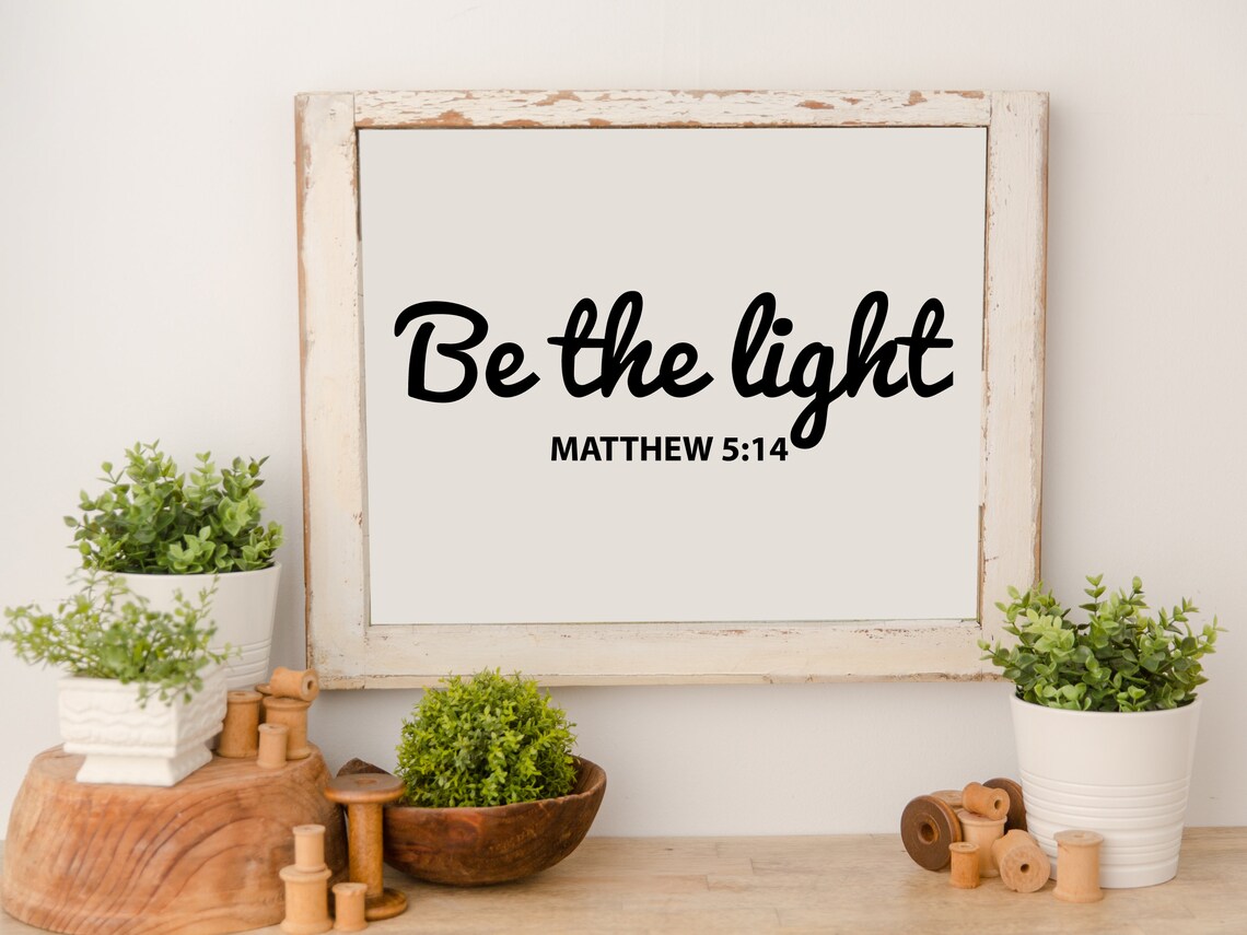 Be The Light SVG File Bible Verse Svg Matthew 5:14 Svg | Etsy