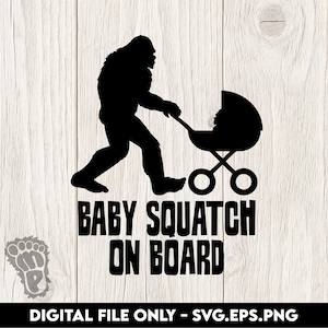Bigfoot Sasquatch Baby Squatch on Board - SVG, PNG, EPS Digital Files