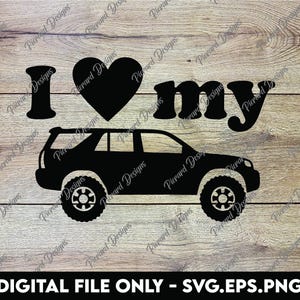 Toyota 4Runner Decal Design: I Heart My 4Runner - SVG, PNG, EPS Digital Files