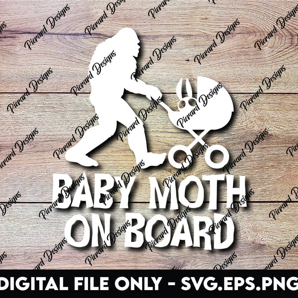 Bigfoot Baby Moth on Board - SVG, PNG, EPS Digital Files