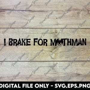 File di parole artistiche "I Brake for Mothman" / Cryptid con la parola "O" di Mothman - File digitali SVG, PNG, EPS