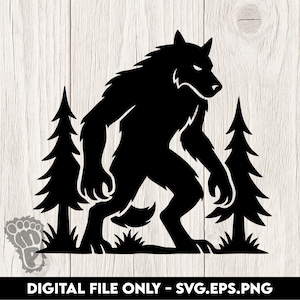 May include: Black silhouette of a werewolf walking through a forest, with two pine trees on either side. The image includes the text "DIGITAL FILE ONLY - SVG.EPS.PNG" at the bottom. A paw print is in the lower left corner.
