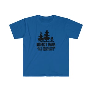 Bigfoot Sasquatch Mama - Come una mamma normale, ma più tozza - Maglietta unisex Softstyle immagine 7
