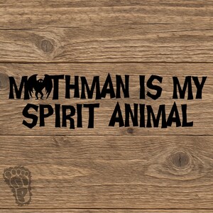 Mothman is My Spirit Animal Vinyl Decal