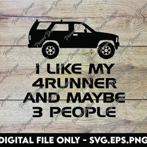 4Runner SVG: Funny Off-Road Decal, PNG, EPS Digital Files