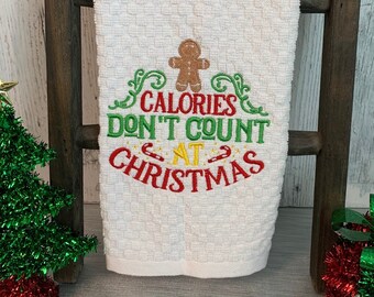 Embroidered Christmas calories don't count kitchen towel. Christmas kitchen towel. Kitchen décor. Christmas gift. Christmas décor.