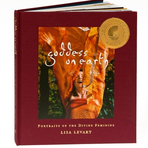 Goddess on Earth; Portraits of the Divine Feminine