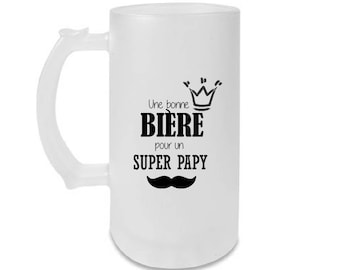 Chope de bière personnalisé/ Cadeau apéro personnalisé/ Cadeau papa parrain tonton papy personnalisé/ Fete des grands peres