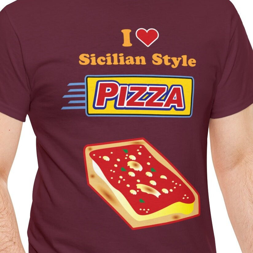 SICILIAN PIZZA Design, I Love Sicilian Pizza, Fun Retro Vibes Tee