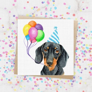 Black and Tan Dachshund Birthday Day Card / Sausage Dog With Rainbow Balloons / Canine Celebration Card