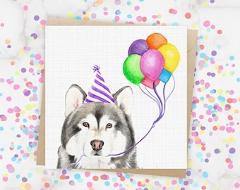 Alaskan Malamute Birthday Day Card / Alaskan Malamute With Rainbow Balloons / Dog Greetings Card / Card For Loved One