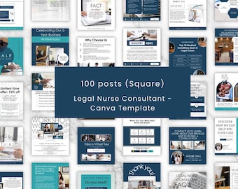 May include: A collection of 100 square social media posts for a Legal Nurse Consultant, designed as a Canva template. The posts feature a teal and white color scheme with various layouts, including text and images, promoting legal and medical services.