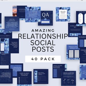May include: A collage of 40 blue and white social media post templates for relationship advice. The text "AMAZING RELATIONSHIP SOCIAL POSTS 40 PACK" is in the center of the image.
