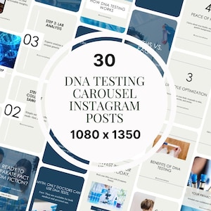 May include: A collection of 30 DNA testing carousel Instagram posts. The design features a white background with dark blue accents and text. The central graphic reads "30 DNA TESTING CAROUSEL INSTAGRAM POSTS 1080 x 1350".